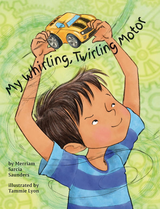 My Whirling Twirling Motor Hardcover (NCL Donation)